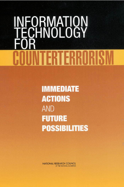 Information Technology for Counterterrorism: Immediate Actions and Future Possibilities